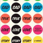 Super Sad True Love Story