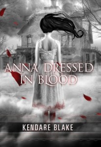 Anna Dressed in Blood, Kendare Blake
