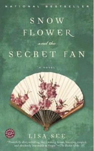 Snow Flower and the Secret Fan, Lisa See