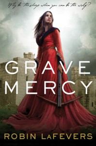 Grave Mercy, Robin LaFevers