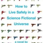 Review: How to Live Safely in a Science Fictional Universe