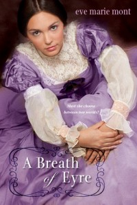 A Breath of Eyre, Eve Marie Mont