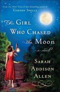 The Girl Who Chased the Moon, Sarah Addison Allen