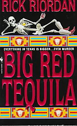 Big Red Tequila, Rick Riordan