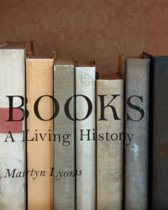 Books: A Living History, Martyn Lyons