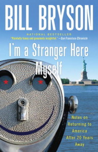 I'm a Stranger Here Myself, Bill Bryson