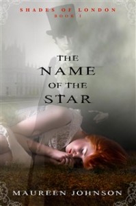 The Name of the Star, Maureen Johnson
