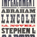 Review: The Impeachment of Abraham Lincoln