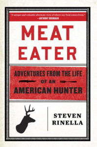 Meat Eater, Steven Rinella