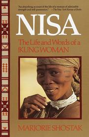 Nisa: The Life and Words of a !Kung Woman, Marjorie Shostak