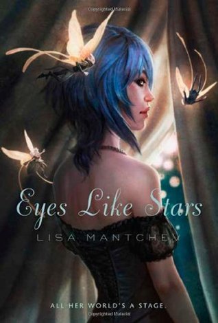 Eyes Like Stars, Lisa Mantchev