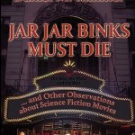 Review: Jar-Jar Binks Must Die