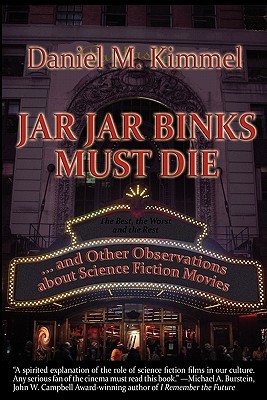 Jar-Jar Binks Must Die, Daniel Kimmel