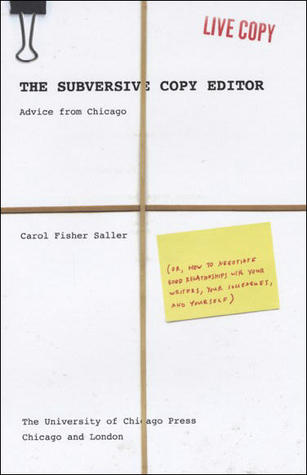 The Subversive Copy Editor, Carol Fisher Saller