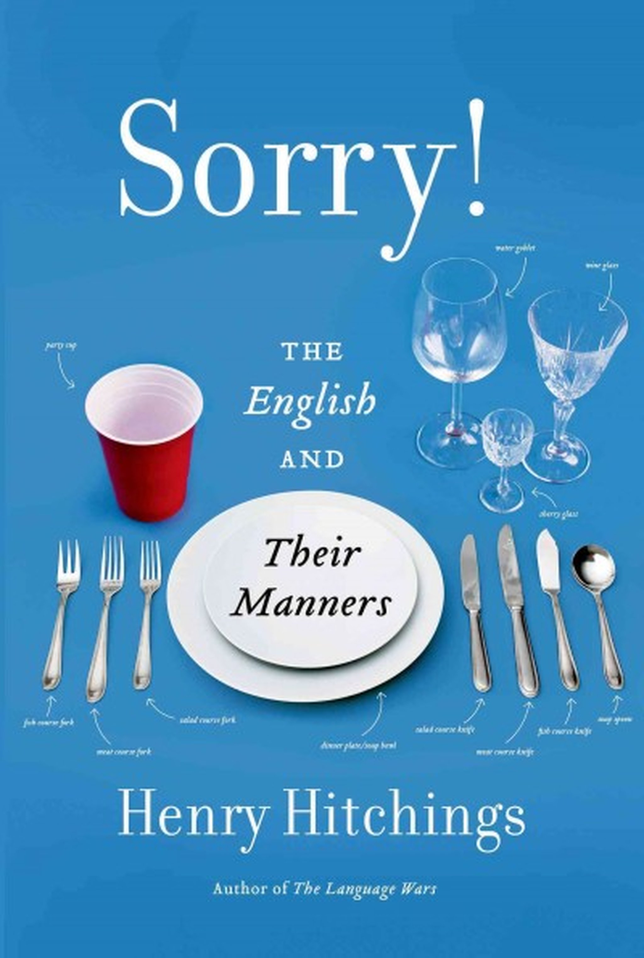 Sorry! The English and Their Manners, Henry Hitchings