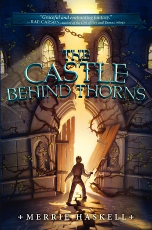 The Castle Behind Thorns, Merrie Haskell