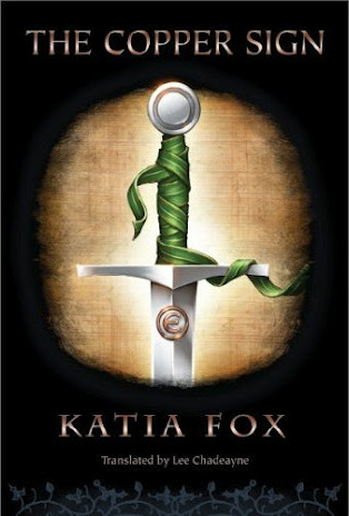 The Copper Sign, Katia Fox