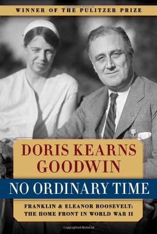 No Ordinary Time, Doris Kearns Goodwin