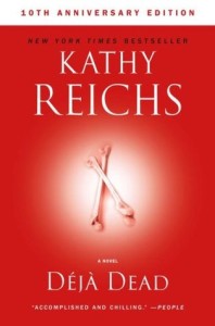 Deja Dead, Kathy Reichs