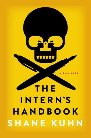 The Intern's Handbook, Shane Kuhn