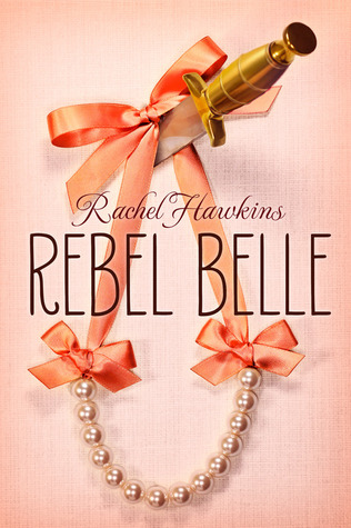 Rebel Belle, Rachel Hawkins