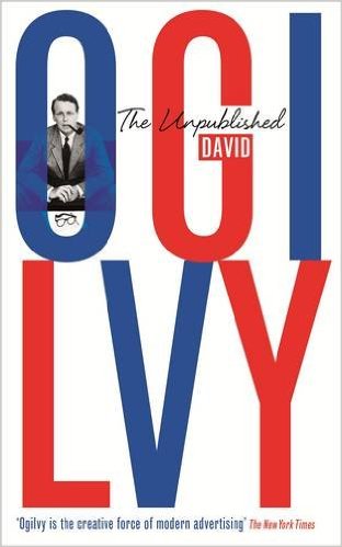 The Unpublished David Ogilvy