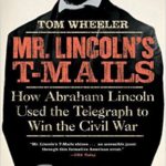 Review: Mr. Lincoln’s T-Mails