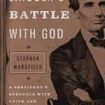 Review: Lincoln’s Battle with God