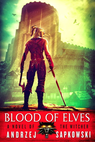 Blood of Elves, Andrzej Sapkowski