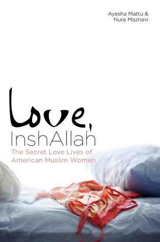 Love, InshAllah, Ayesha Mattu and Nura Maznavi