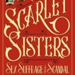 Review: The Scarlet Sisters