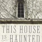 Review: This House is Haunted