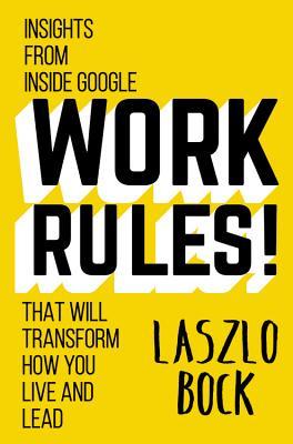 Work Rules! Laszlo Bock