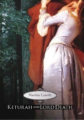 Keturah and Lord Death, Martine Leavitt