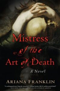 Mistress of the Art of Death, Ariana Franklin