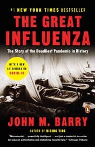 The Great Influenza, by John M. Barry