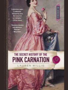 The Secret History of the Pink Carnation, Lauren Willig