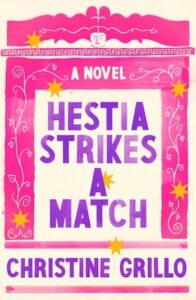 Hestia Strikes a Match, Christine Grillo