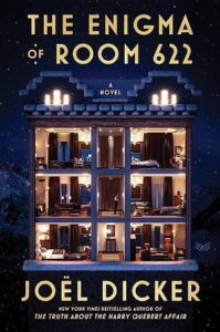 The Enigma of Room 622, Joel Dicker