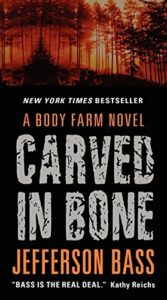 Carved in Bone, Jefferson Bass