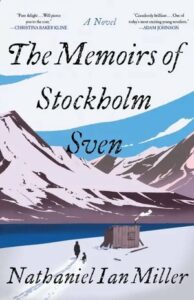 The Memoirs of Stockholm Sven, Nathaniel Ian Miller
