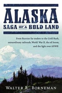 Alaska, Walter R. Borneman