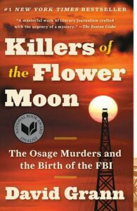 Killers of the Flower Moon, David Grann