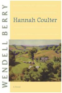 Hannah Coulter, Wendell Berry