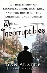 The Incorruptibles, Dan Slater