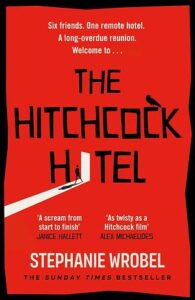 The Hitchcock Hotel, Stephanie Wrobel