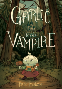 Garlic & the Vampire, Bree Paulsen