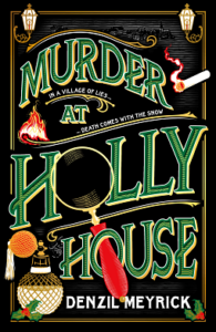 Murder at Holly House, Denzil Meyrick