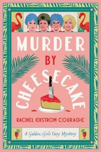 Murder by Cheesecake, Rachel Ekstrom-Courage