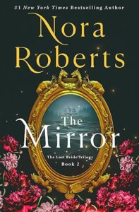 The Mirror, Nora Roberts